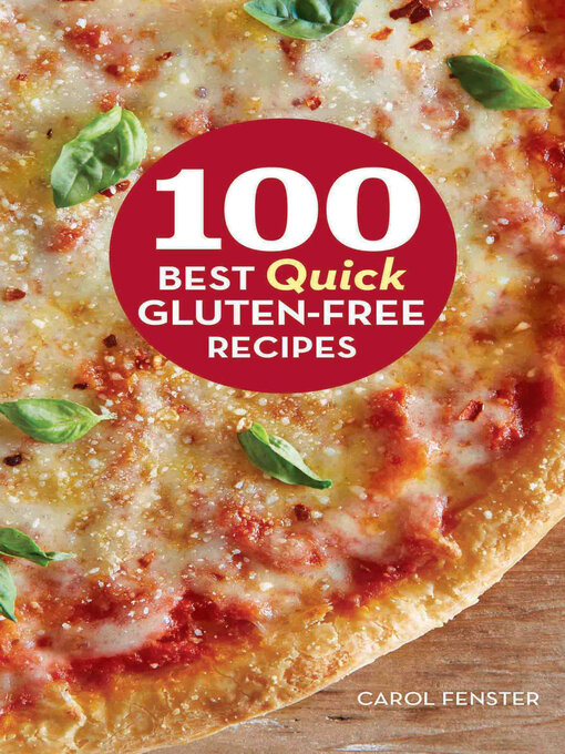 Title details for 100 Best Quick Gluten-Free Recipes by Carol Fenster - Wait list